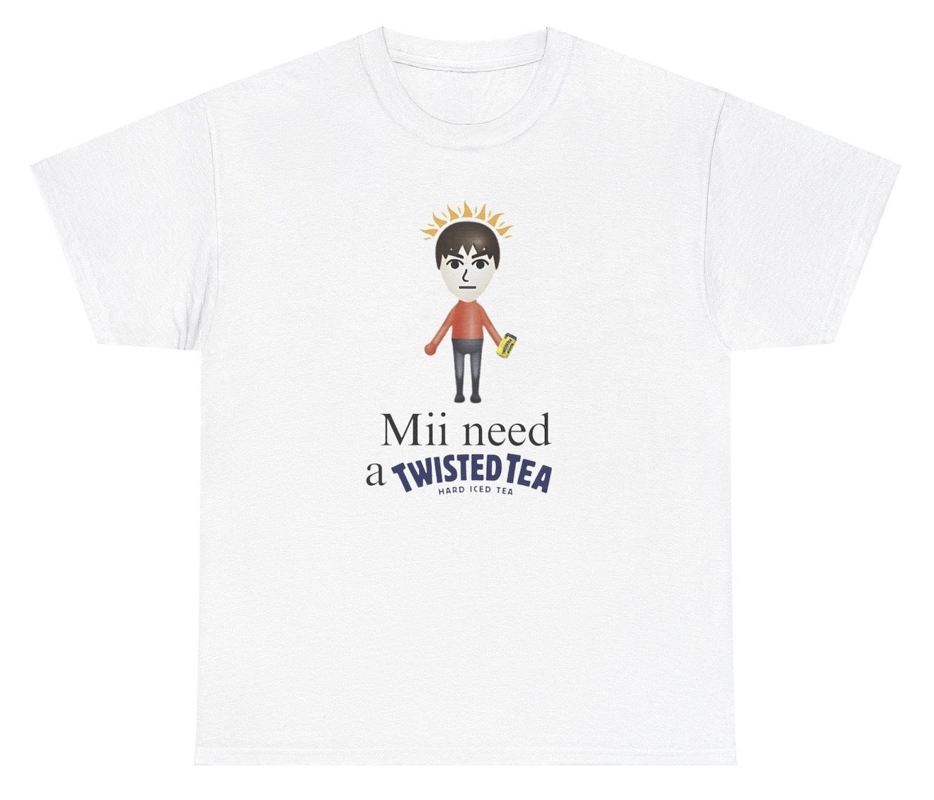*NEW* Mii Need A Twisted Tea Tee