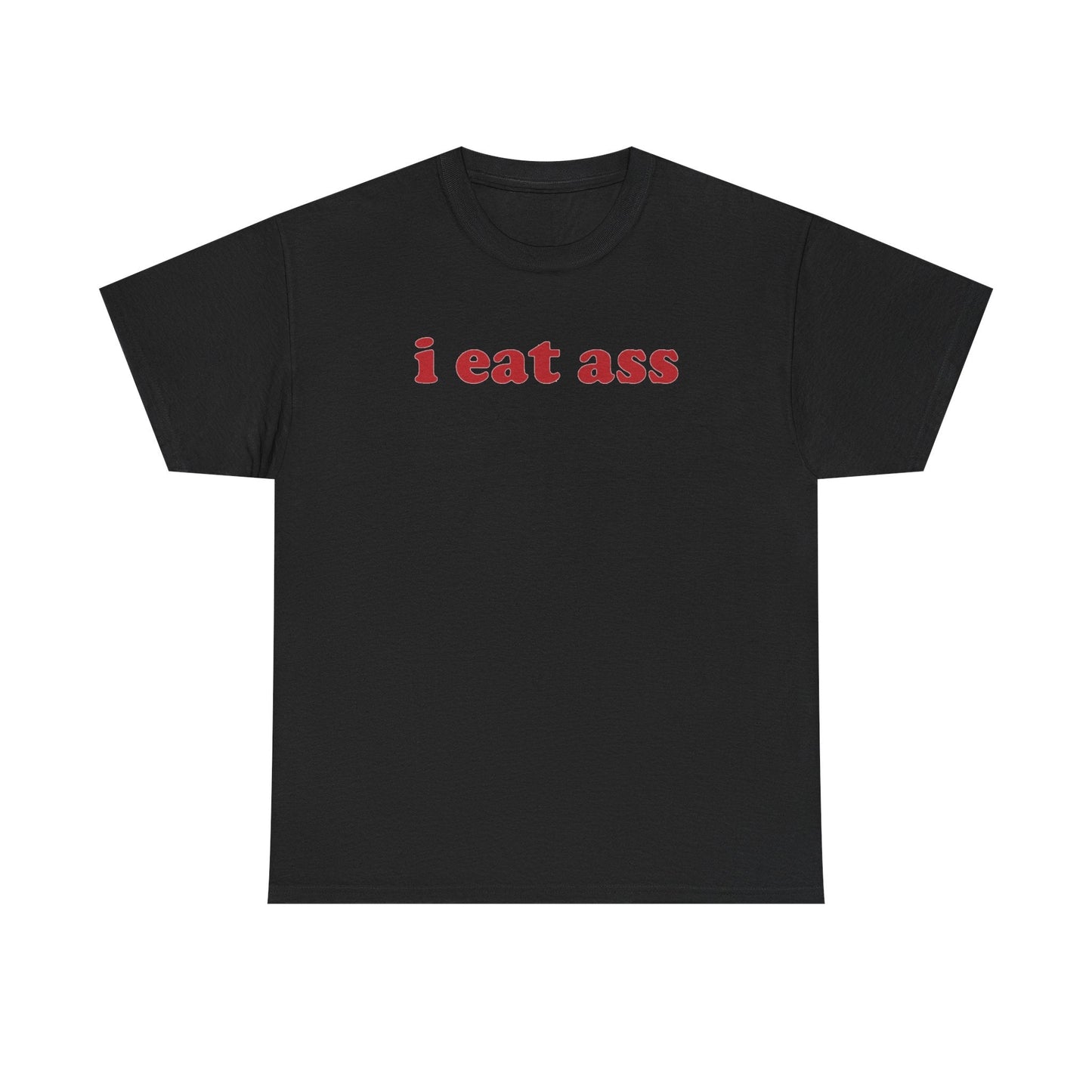 I Eat Ass Funny Shirt