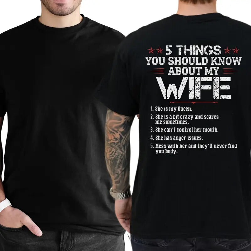 5 Things You Should Know About My Wife Graphic Tee, Funny My Wife Is My Queen T-shirt For Men, Anniversary Gift, Valentines Day Gift