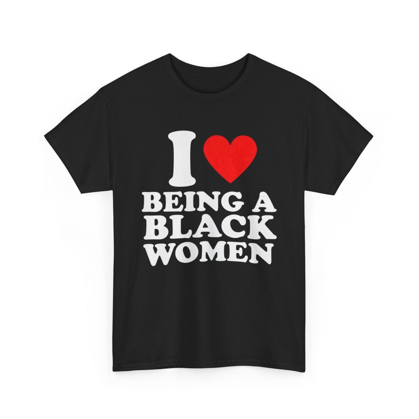 I Love Being A Black Woman Funny Shirt