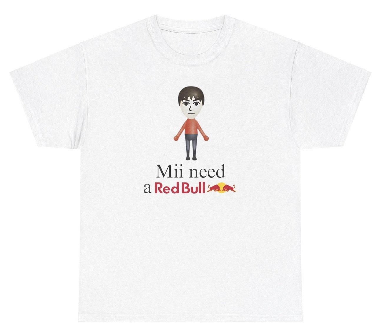 *NEW* Mii Need A Red Bull Tee