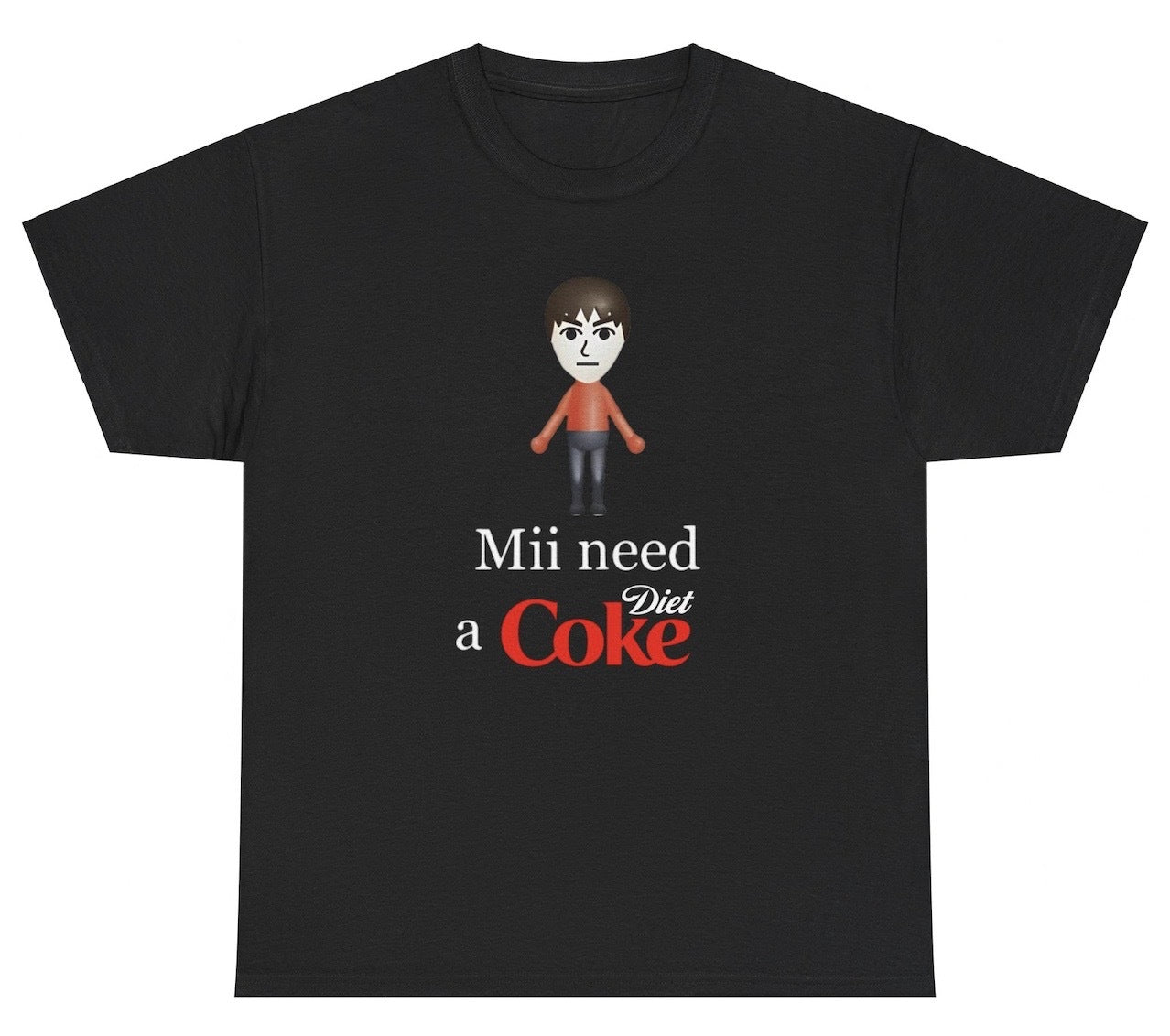 *NEW* Mii Need A Diet Coke Tee