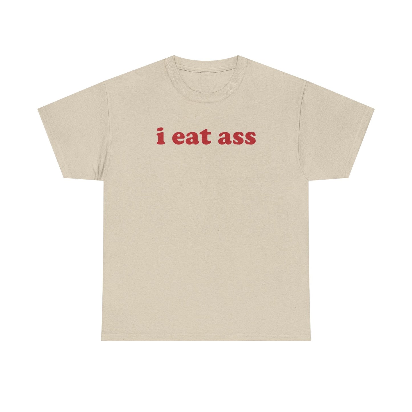 I Eat Ass Funny Shirt