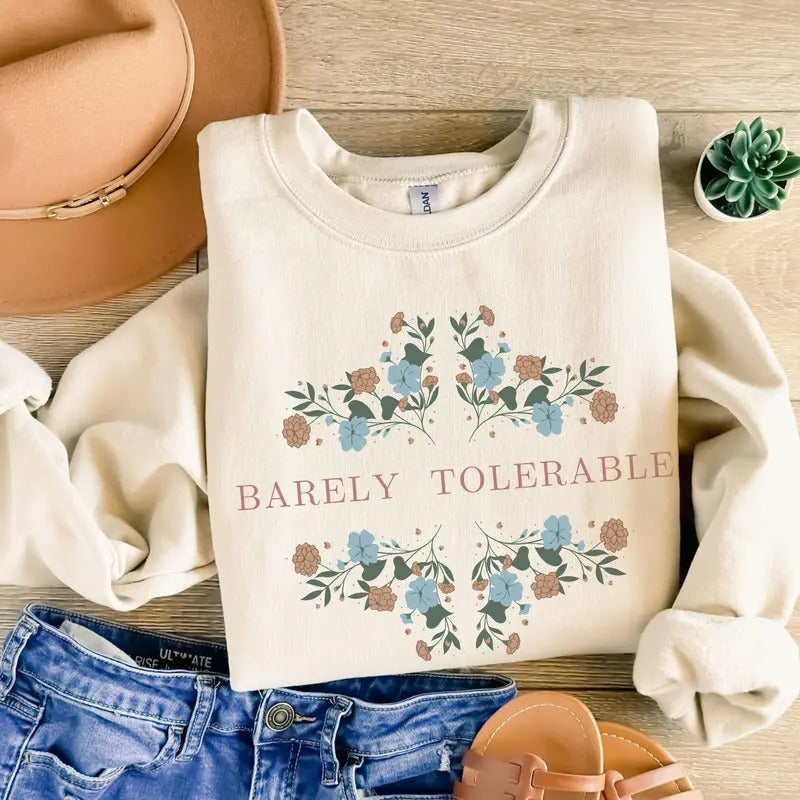 Barely Tolerable Sweatshirt, Pride and Prejudice Quote Hoodie, Jane Austen gift for her, Mr Darcy, Pemberley Most Ardently, Book Fandom Merch Unisex Soft Comfort Crewneck Pullover Long Sleeves Graphic Fabric Sweater