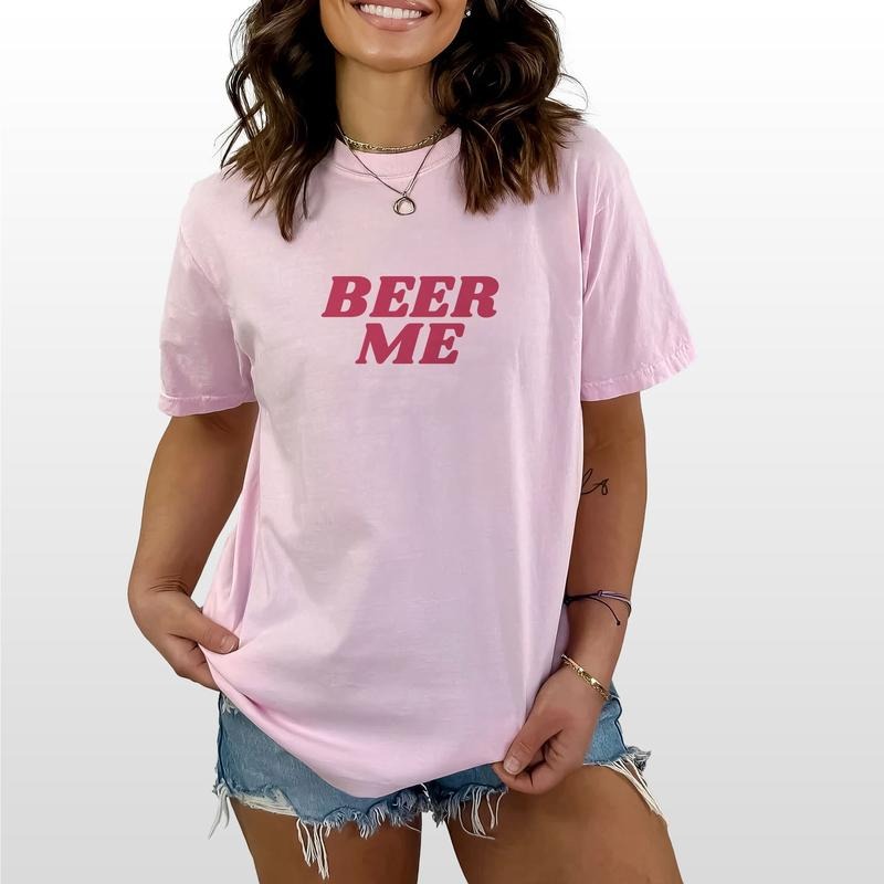 Beer Me Shirt, Funny Drinking Unisex Unhinged Shirt, Funny Summer Party Graphic Printed Tee, Family Holiday T-shirt, Bestie Party Comfy Fabric Graphic Tee, Women's Tops, Womenswear, Menswear, Cotton Fabric Relaxed Fit Chic Style