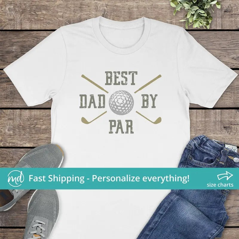 Best Dad By Par Shirt Dad Golf Shirt Funny Fathers Day Shirt Golf Dad Shirt Fathers Day Golf Gift From Daughter Golfer Dad T-shirt sweater and hoodie