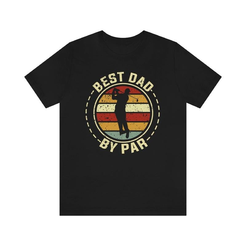 Best Dad By Par Shirt Dad Golf Tshirt Retro Dad Golf Shirt Gift Tshirt For Dad Golf Themed Dad Shirt Golf Lover Dad Shirt sweater and hoodie