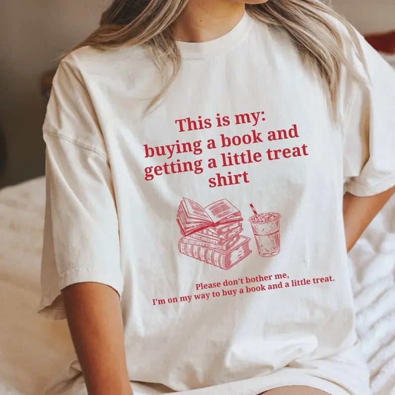 Buying a book and getting a little treat shirt. Bookish shirt. Retro book shirt. Book lover shirt. Funny book shirt