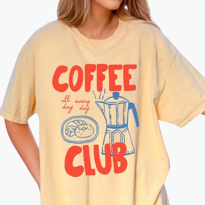 Coffee Club Graphic Shirt ~ Unisex Apparel Relaxed Fit Printed In The USA Clothing Womenswear Casual Comfort Cotton Top Athletic Boho Chic