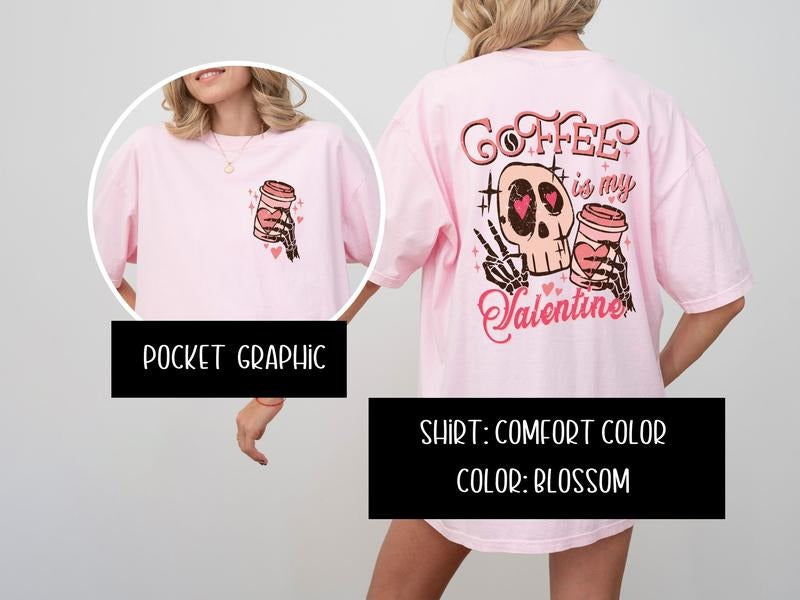Coffee is My Valentine Sweatshirt & Women's Tops