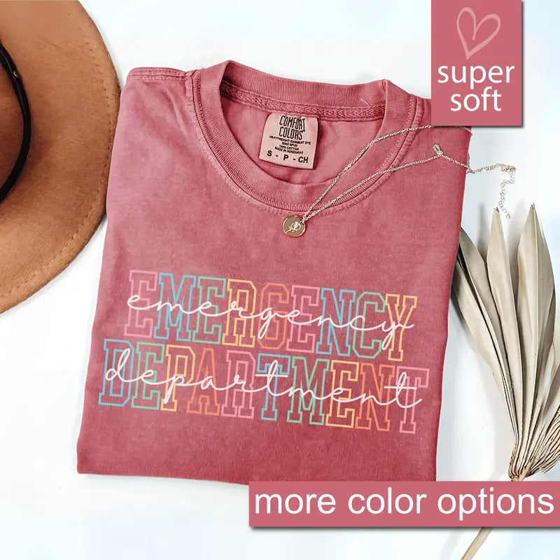 Comfort Colors Emergency Department Shirt, ED Nurse, Er Nurse Shirt, Emergency Nurse Gift, Er Shirt, Nurse Week Shirt, Gift For ER Nurse