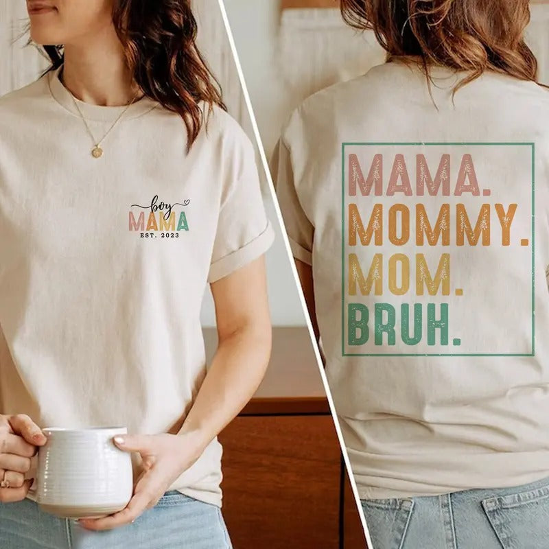Custom Boy Mama Est 2024 Shirt Mama Mommy Mom Bruh Shirt Personazlied Mom Gift Mother's Day Shirt Mom Of Boys Tee TK43GN