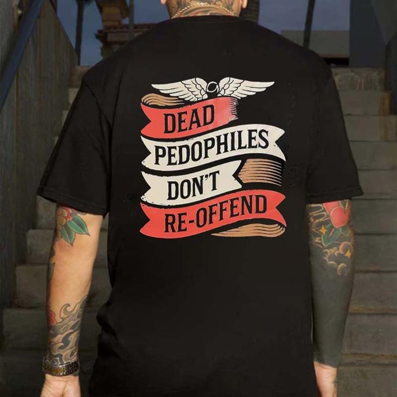 Dead P@dophiles Don't Re-Offend Printed Men's T-shirt