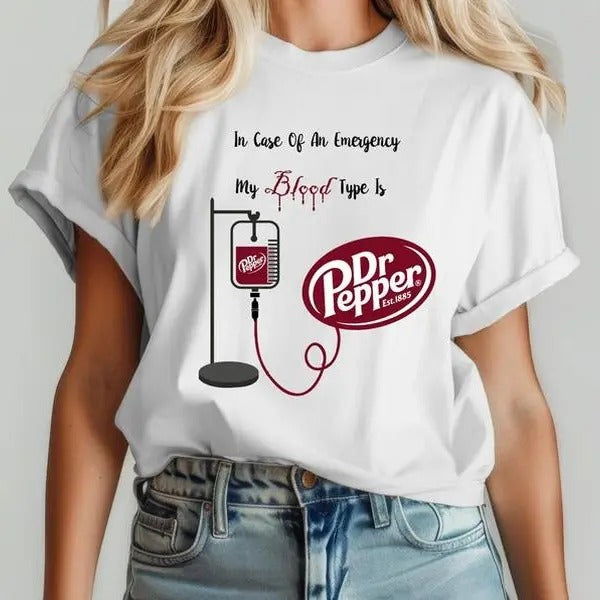 Dr. Pepper Shirt, My Blood Type is Dr. Pepper Sweatshirt, Cute Dr Pepper Shirt, Gift For Her, Soda Shirt, Birthday Gift, Trendy Dr. Pepper