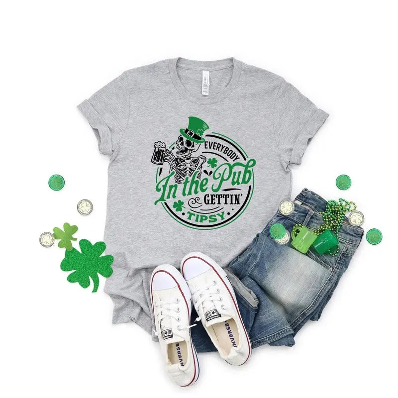 Everybody In The Pub Gettin'tipsy Shirt Shenanigans Shirt Drinking Shirt Irish Shirt Lucky Shirt Saint Patricks Dayst Paddys Day Shirt