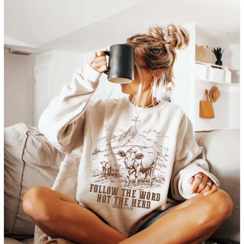 Follow the Word Not the Herd Sweatshirt, Isaiah 811-13, Christian Country Shirt for Faith and Western Style