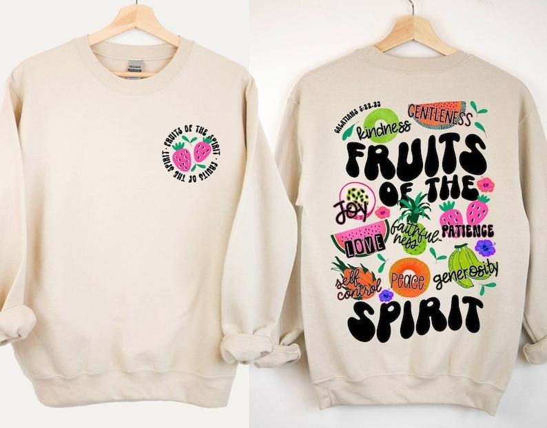 Fruit of the Spirit Sweatshirt, Christian Sweatshirt, Fruit Sweatshirt, Bible Verse Sweatshirt, Scripture Sweatshirt Trendy Religious T-shirt, sweater and Hoodie