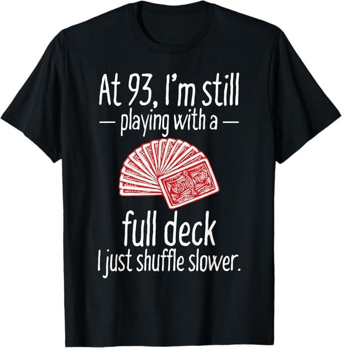 Funny Birthday Shirts, Funny 93rd Birthday Gift 93 Year Old Cards T-Shirt - Menswear Top