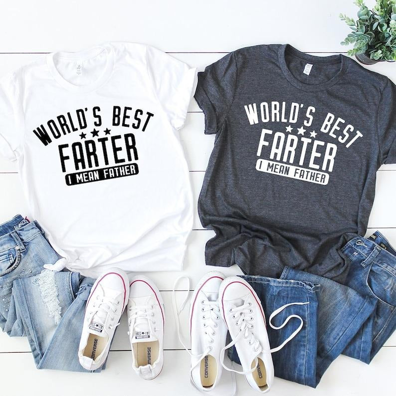 Funny Dad Shirt, Dad Birthday Gift, Dad Gift, Gift For Dad, Father Humor Shirt, Farter Father Tee, World's Best Farter I Mean Father Hoodie, T-shirt and sweater