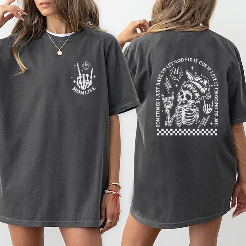 Funny Sometimes I Just Have To Let God Fix It Tees, Mom Life Graphic Tee Women, Humor T-shirts For Women, Womenswear