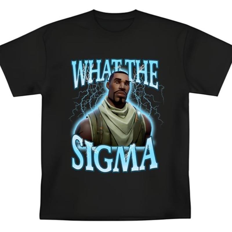 Funny Ye What The Sigma Meme Silly Fortnite T-Shirt, Meme Shirt, Funny Graphic Tee Humor Cotton Streetwear Unisex