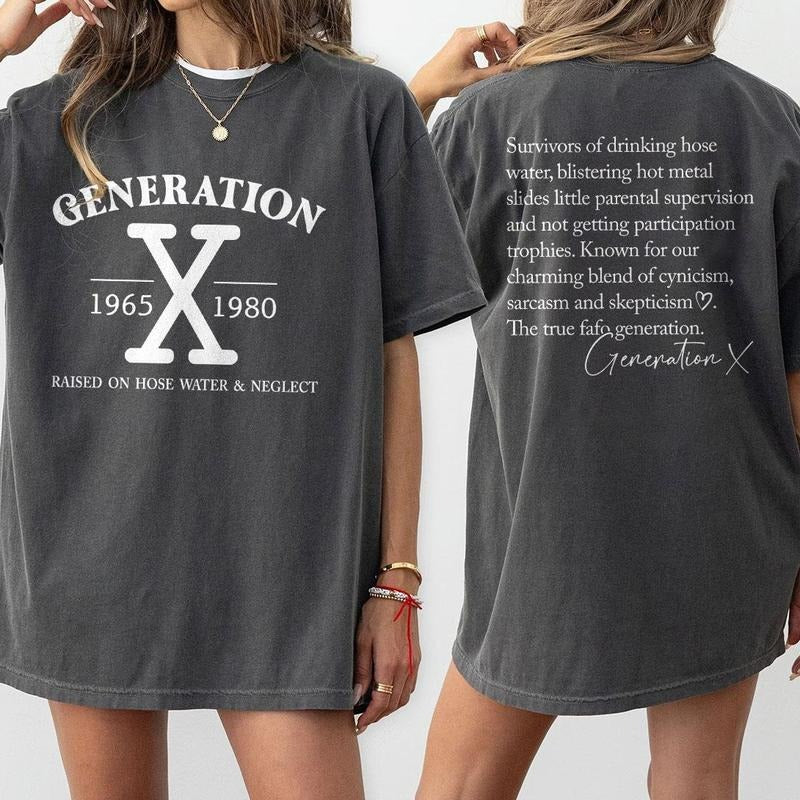 Generation X Shirt, Raised On Hose Water and Neglect, Gen X T-Shirt, Sarcastic Shirt, Funny Quotes Shirt,Vintage Inspired Shirt, Nostalgic Gifts For Women, Funny Women Shirt, Women Top