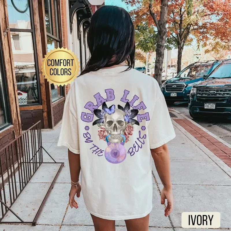 Grab Life By The Bells Shirt s Gym Pump Cover Oversized Gym Shirt Gym Lover Gift Weightlifting Shirt Funny Gym Shirt