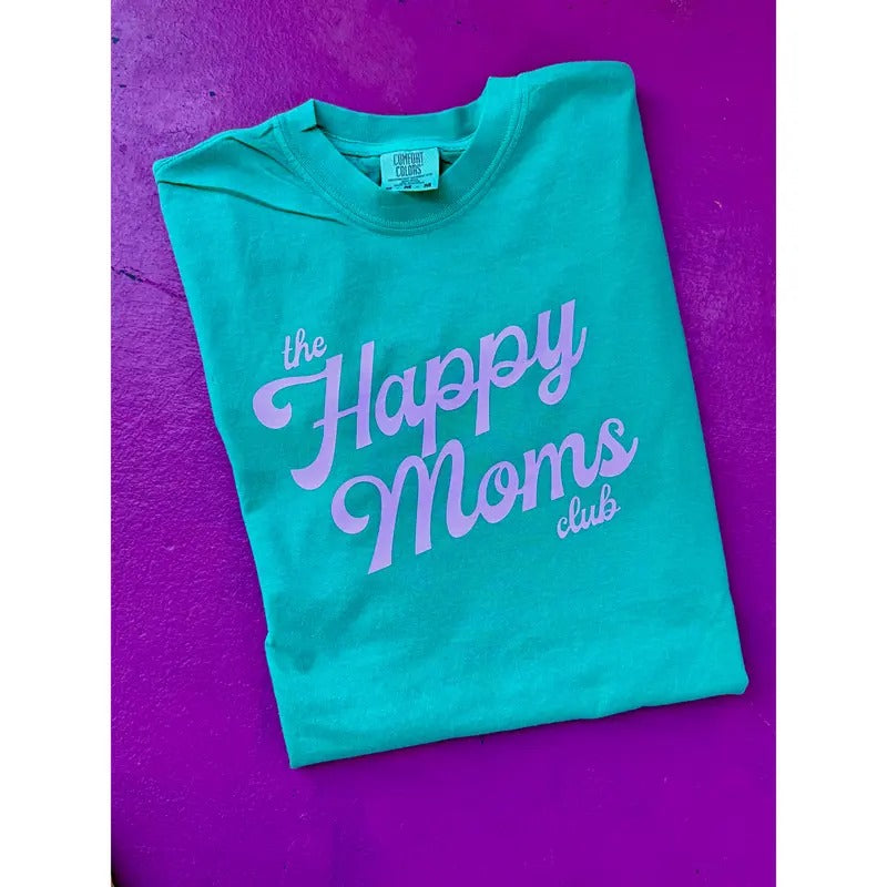 Happy Moms Club Tee