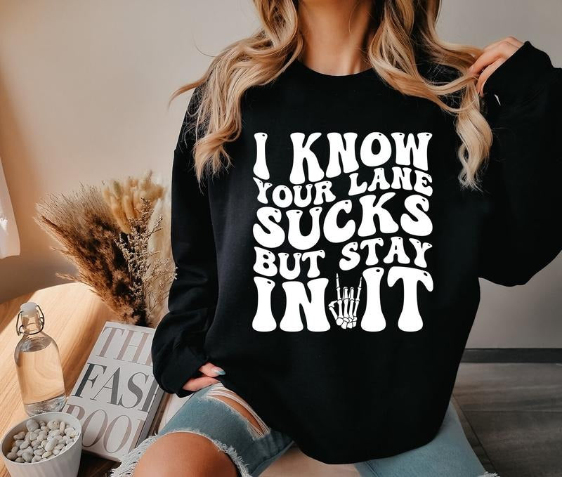 I Know Your Lane Sucks But Stay In It Rock And Roll Svg Skeleton Svg Funny Quotes Svg Halloween Svg Skeleton Png Skeleton Hand TK43GD