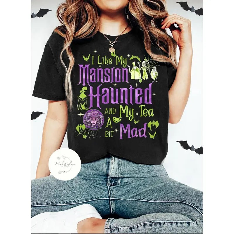 I Like My Mansions Haunted My Tea A Bit Mad shirt