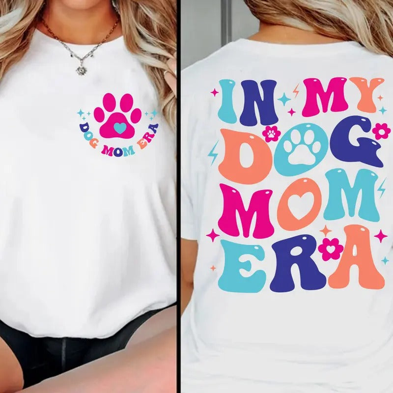 In My Dog Mom Era Png Dog Mom Era Png Funny Mom Shirt Png Dog Mama Png Dog Lover Png Funny Dog Png Dog Mom Sweater Png Dog Love