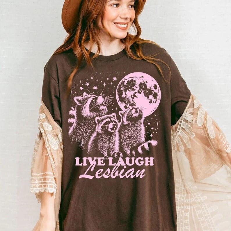 Live laugh lesbian | funny lesbian shirt | retro lesbian shirt | wlw t shirts | sapphic shirt | queer owned shops | femme butch | dyke T-shirt, sweater and Hoodie