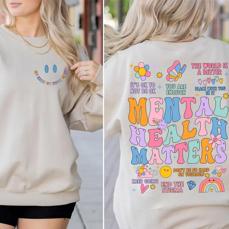 Mental Health Matters Sweatshirt Women Inspirational Sweatshirt Mental Health Sweatshirt Anxiety Sweatshirt Recreational Therapy Sweater TK43GN