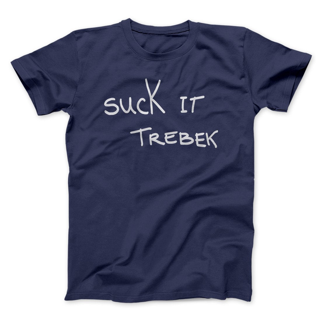 Suck it Trebek Funny Movie Men/Unisex T-Shirt