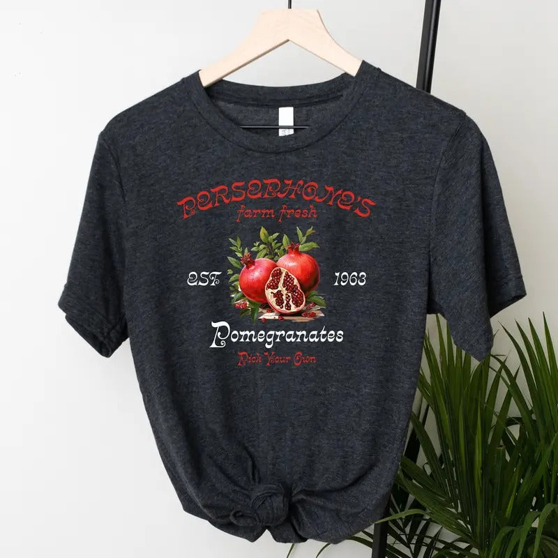 Persephone's Farm Fresh Pomegranates T-Shirt, Hades and Persephone Sweatshirt, Mythology T Shirt, Funny Bookish Sweater, Greek Goddess Tee, Reader Gift