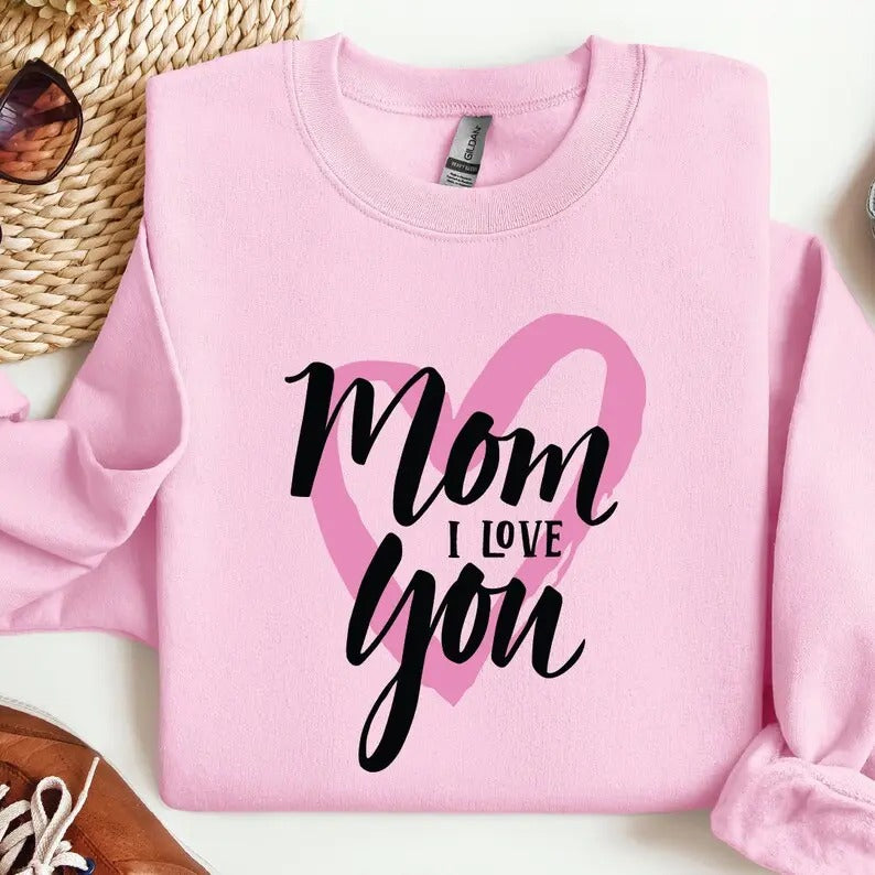 Premium Cute Mom Sweatshirt & Hoodie, Mom I Love You, Mama Sweatshirt, Motherhood Hoodie, Mothers Day Gift, Mom Life Sweatshirt