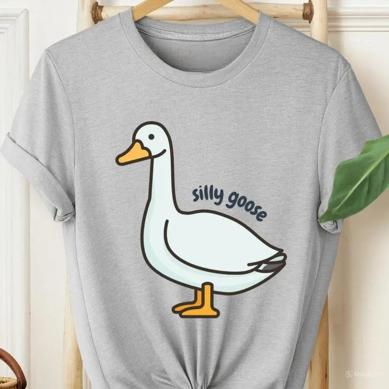 Shirt Silly Goose Shirt Got too silly T-Shirt Crewneck Shirt Silly Goose Shirt Funny Shirt Gift