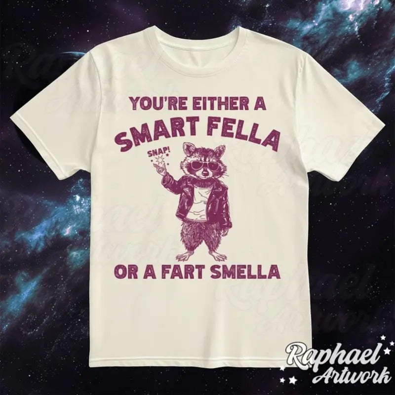 Smart Fella or Fart Smella Shirt, Funny Silly Racoon Tshirt, Oversized Unhinged 90s Graphic Tee, Retro Weirdcore Meme Outfit Grunge Gift