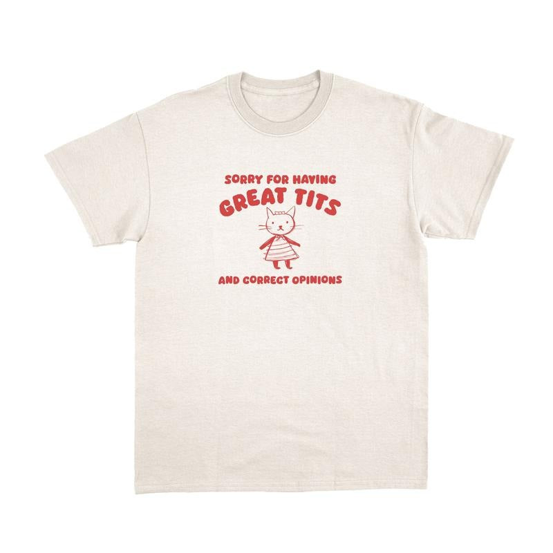 Sorry For Having Great Tits Shirt, Retro Cartoon T Shirt, Funny Shirt, Unisex T Shirt