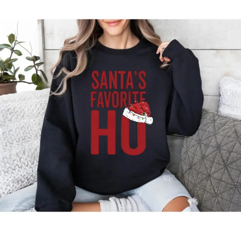 Funny Santas Favorite Ho Christmas Sweatshirt/T-Shirt, For Men, For Women, Valentine Gift - Unisex Style, 100% Cotton, Pullover Crewneck Sweatshirt