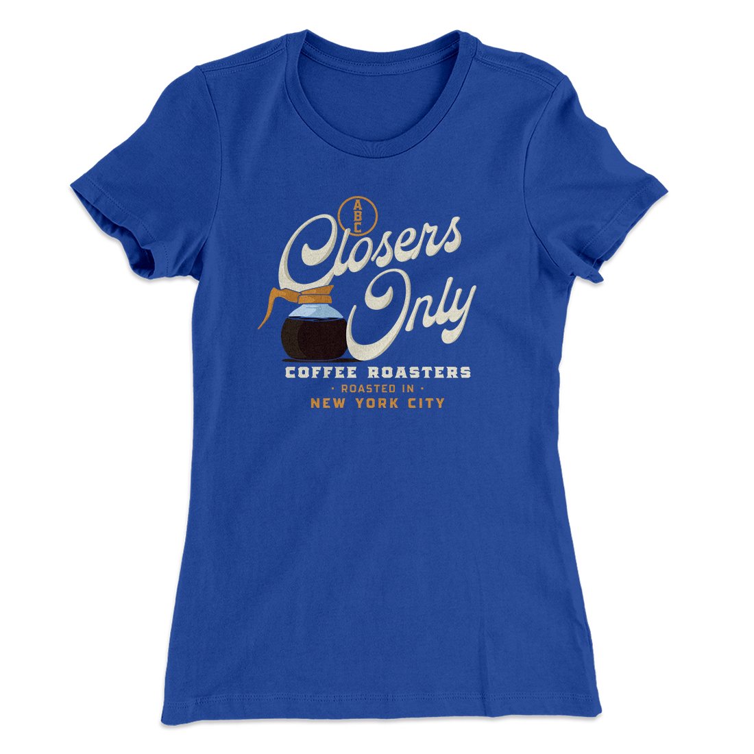 Closer's Coffee Women's T-Shirt
