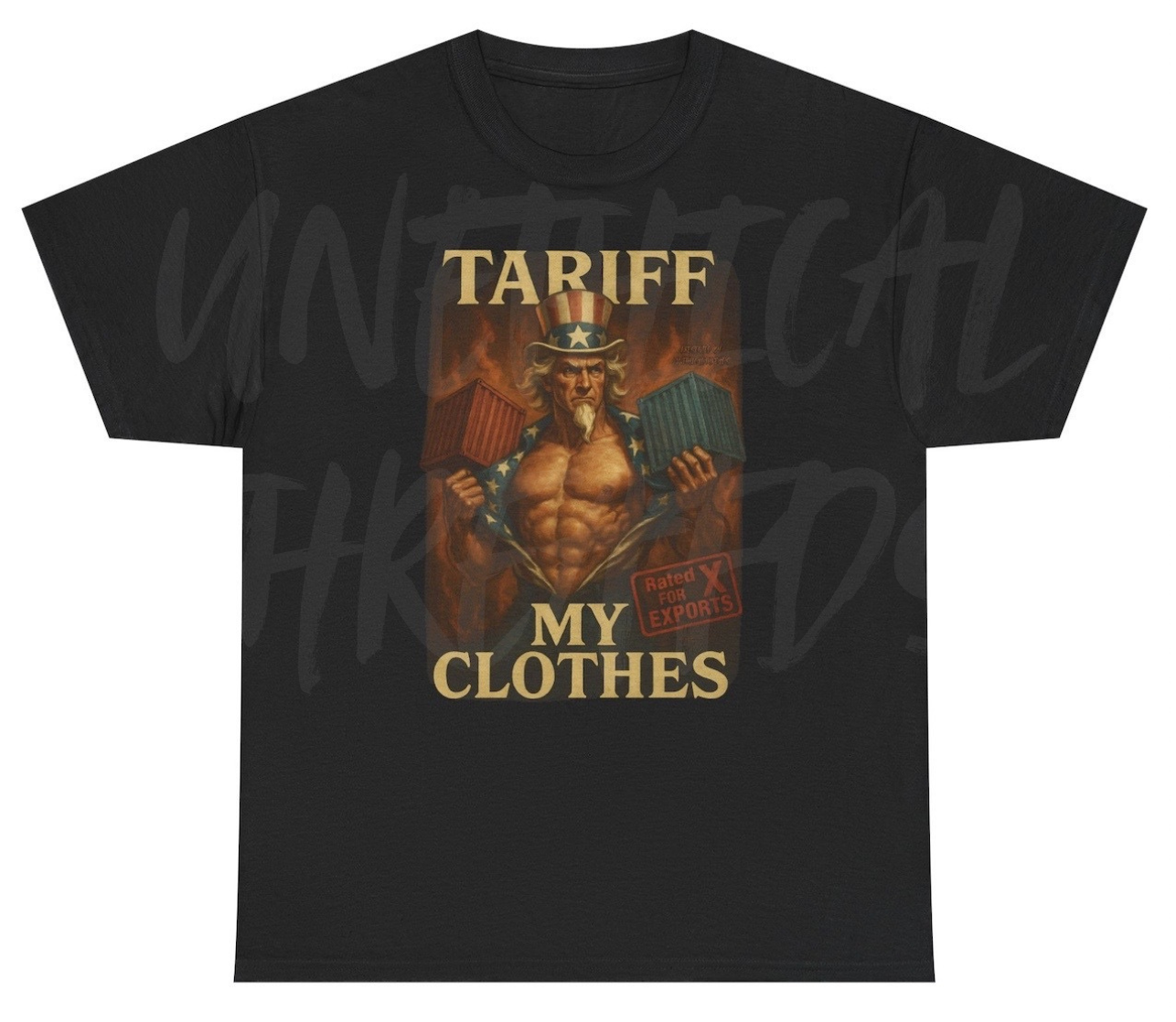 *NEW* Tariff My Clothes Uncle Sam Tee
