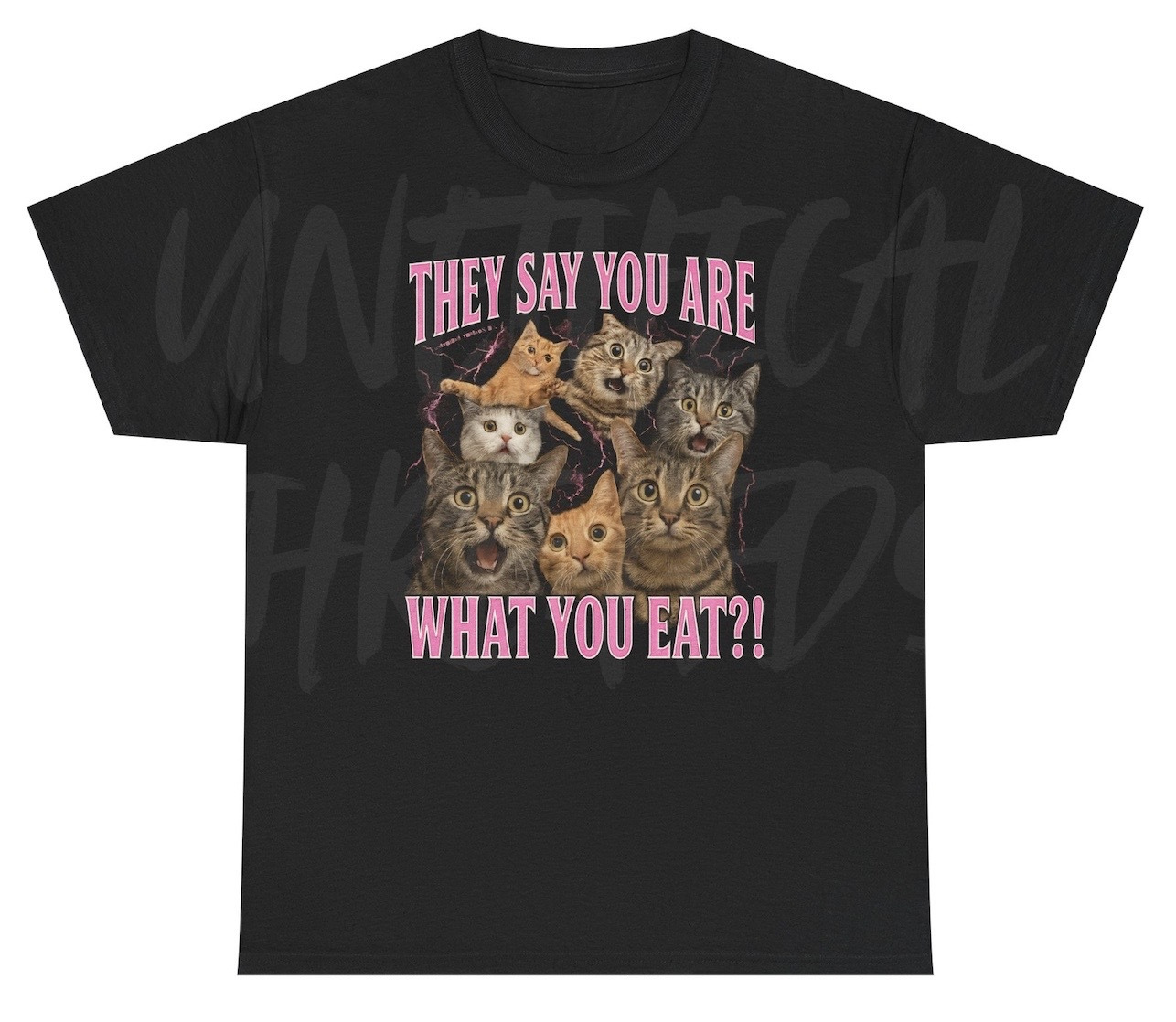 *NEW* They Say You Are What You Eat?! Tee