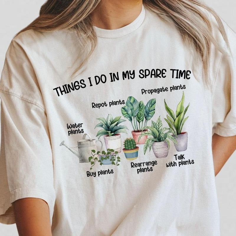 Things I Do In My Spare Time T-Shirt, Gardener Shirt, Plant Lover Shirt, Farmer T Shirt for Women, Plant Mom Shirt, Gift For Gardeners, Gardening Shirt, Plant Lover Gift, Plant Lady,Flower Girl Shirt, Gardening Lover, Succulent Shirt, Gardening Mom