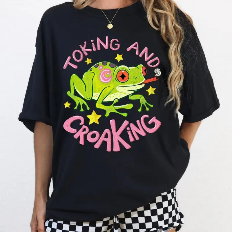 Toking And Croaking Shirt Adult Humor Tshirt Funny Frog T-shirt Sassy Tee Marijuana Stoned 420 Toad Weed Smoke Cannabis Stoner