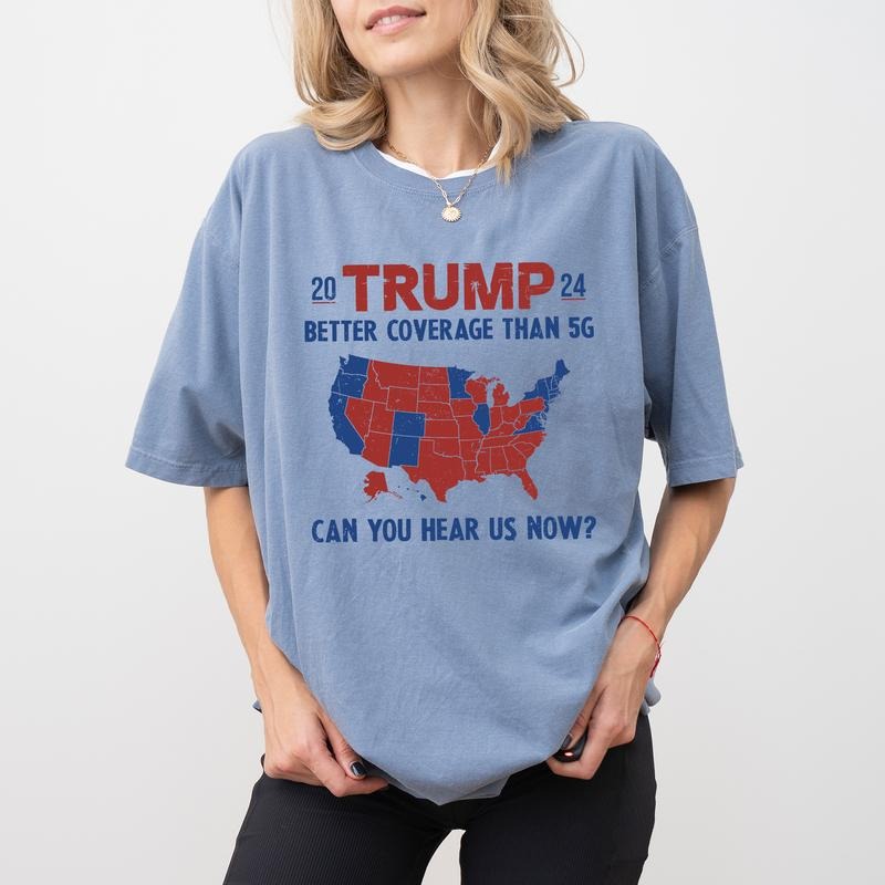 Trummp Better Coverage Than 5G Comfort Colors Shirt, President Trummp Unisex Graphic Tee, Retro Trummp 2024 Unhinged Tees, President 47 Oversized T-shirt