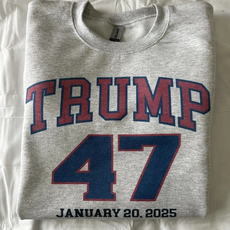 Trump 47 Inauguration Sweatshirt Trump 2024 Comfy Sweatshirt