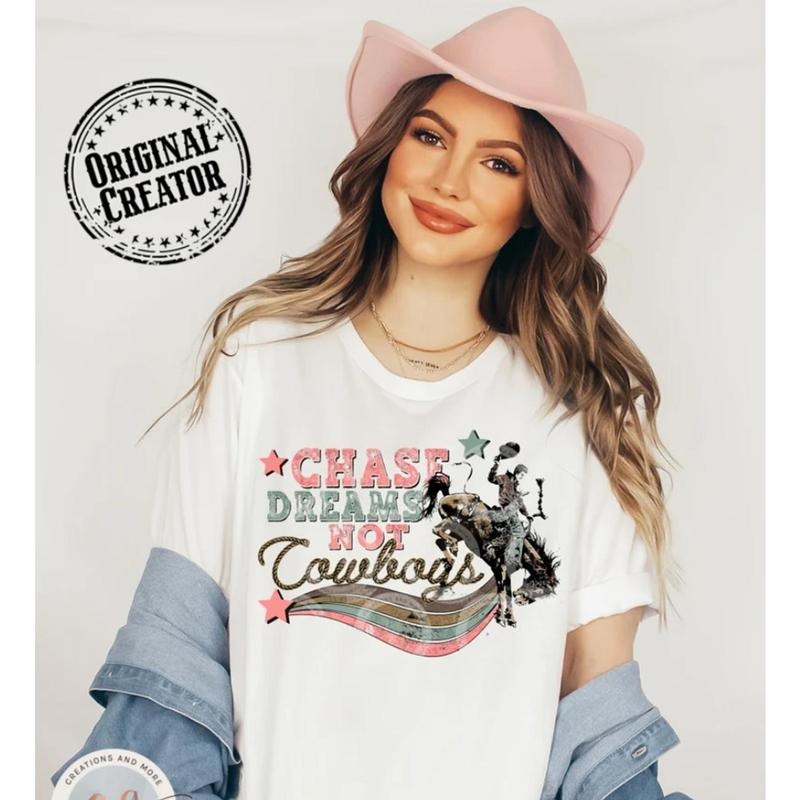 Western Cowboy T Shirt, Chase Dream Not Cowboys T Shirt, Western Graphic Tee R2GJX
