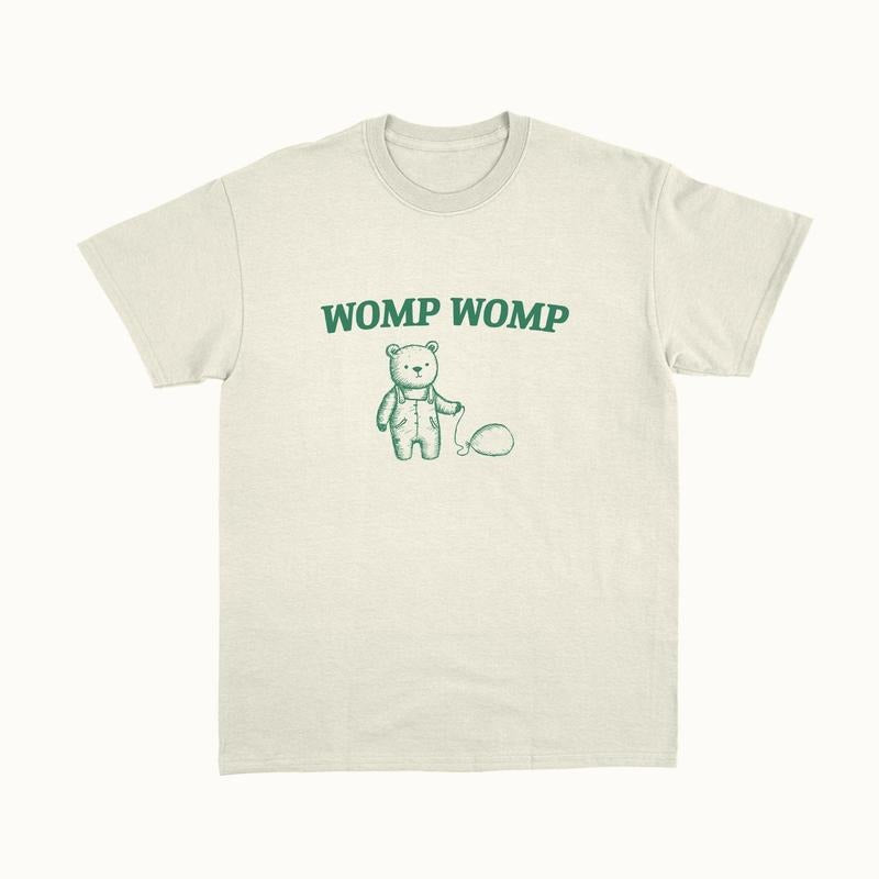 Womp Womp Unisex T Shirt, Funny bear T-shirt, sweater and Hoodie