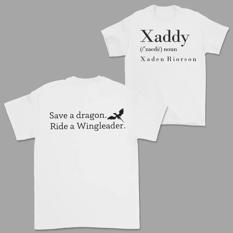Xaddy Save A Dragon Ride A Wingleader Shirt, Xaddy 2 Sided Shirt,Fantasy Bookish Tee, Dragon Riders Tshirt, Book Lover T-shirt For Men, For Women